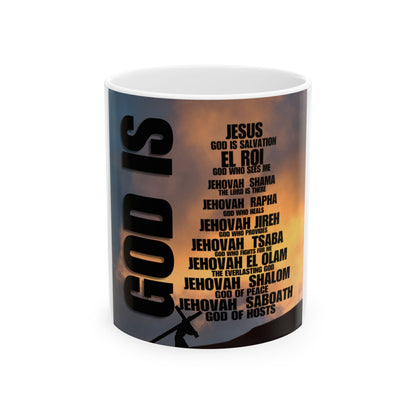 God Is Ceramic Mug, (11oz, 15oz)