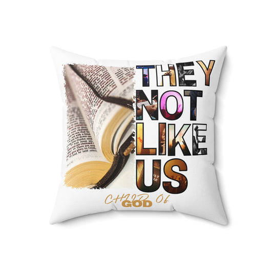 They Not Like Us Spun Polyester Square Pillow