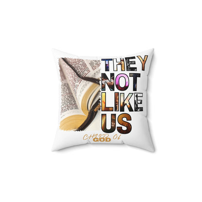 They Not Like Us Spun Polyester Square Pillow