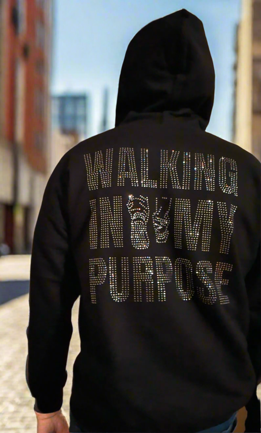 Walking in my Purpose Hoodie Bling